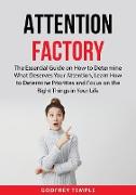 Attention Factory