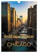 Architektur Facetten Chicago 2024 (Wandkalender 2024 DIN A4 hoch), CALVENDO Monatskalender