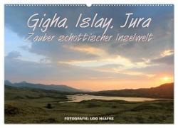 Gigha, Islay, Jura - Zauber schottischer Inselwelt (Wandkalender 2024 DIN A2 quer), CALVENDO Monatskalender