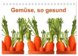 Gemüse, so gesund (Tischkalender 2024 DIN A5 quer), CALVENDO Monatskalender