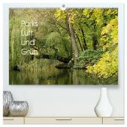 Parks - Luft und Grün (hochwertiger Premium Wandkalender 2024 DIN A2 quer), Kunstdruck in Hochglanz