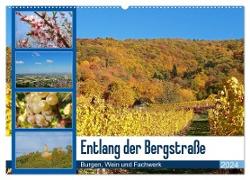 Entlang der Bergstraße Burgen, Wein und Fachwerk (Wandkalender 2024 DIN A2 quer), CALVENDO Monatskalender
