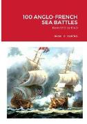 100 ANGLO-FRENCH SEA BATTLES