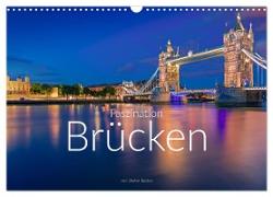 Faszination Brücken (Wandkalender 2024 DIN A3 quer), CALVENDO Monatskalender