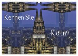 Kennen Sie Köln? (Wandkalender 2024 DIN A2 quer), CALVENDO Monatskalender