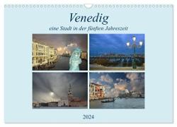 Venedig, eine Stadt in der fünften Jahreszeit. (Wandkalender 2024 DIN A3 quer), CALVENDO Monatskalender