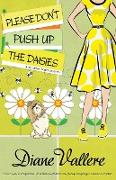 Please Don't Push Up the Daisies