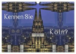 Kennen Sie Köln? (Wandkalender 2024 DIN A3 quer), CALVENDO Monatskalender