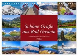 Schöne Grüße aus Bad Gastein (Wandkalender 2024 DIN A4 quer), CALVENDO Monatskalender