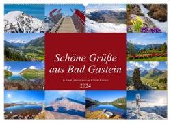 Schöne Grüße aus Bad Gastein (Wandkalender 2024 DIN A2 quer), CALVENDO Monatskalender