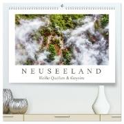Neuseeland - Heiße Quellen & Geysire (hochwertiger Premium Wandkalender 2024 DIN A2 quer), Kunstdruck in Hochglanz