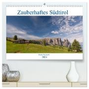 Zauberhaftes Südtirol (hochwertiger Premium Wandkalender 2024 DIN A2 quer), Kunstdruck in Hochglanz