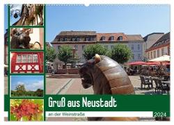 Gruß aus Neustadt an der Weinstraße (Wandkalender 2024 DIN A2 quer), CALVENDO Monatskalender