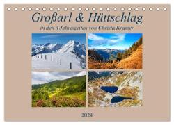 Großarl & Hüttschlag (Tischkalender 2024 DIN A5 quer), CALVENDO Monatskalender
