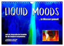 Liquid Moods (Wandkalender 2024 DIN A4 quer), CALVENDO Monatskalender