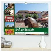 Gruß aus Neustadt an der Weinstraße (hochwertiger Premium Wandkalender 2024 DIN A2 quer), Kunstdruck in Hochglanz
