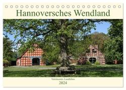 Hannoversches Wendland Verträumtes Landleben (Tischkalender 2024 DIN A5 quer), CALVENDO Monatskalender
