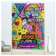 Glanz und Glitzer (hochwertiger Premium Wandkalender 2024 DIN A2 hoch), Kunstdruck in Hochglanz