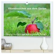 Vitaminreiches aus dem Garten (hochwertiger Premium Wandkalender 2024 DIN A2 quer), Kunstdruck in Hochglanz