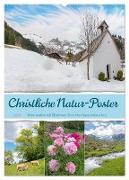 Christliche Natur-Poster 2024 (Wandkalender 2024 DIN A2 hoch), CALVENDO Monatskalender
