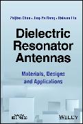 Dielectric Resonator Antennas