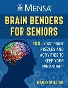 Mensa(r) Brain Benders for Seniors: 100 Large Print Puzzles and Activities to Keep Your Mind Sharp
