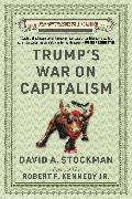 Trump's War on Capitalism