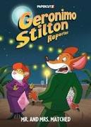 Geronimo Stilton Reporter Vol.16: Mr. and Mrs. Matched