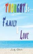 "Thoughts: Family & Love"