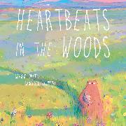 Heartbeats in the Woods