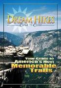 Dream Hikes Coast to Coast: Your Guide to America's Most Memorable Trails