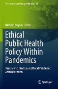 Ethical Public Health Policy Within Pandemics