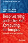 Deep Learning and Other Soft Computing Techniques