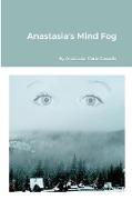 Anastasia's Mind Fog