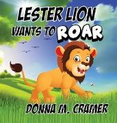 Lester Lion Wants to Roar
