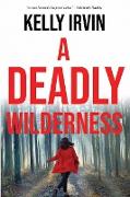 A Deadly Wilderness