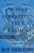Nearly Forgotten True Crimes