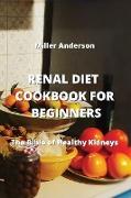 RENAL DIET COOKBOOK FOR BEGINNERS