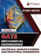 GATE Mechanical Engineering Materials, Manufacturing and Industrial Engineering (Vol 1) Topic-wise Notes | A Complete Preparation Study Notes with Solved MCQs