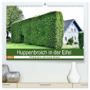 Huppenbroich in der Eifel (hochwertiger Premium Wandkalender 2024 DIN A2 quer), Kunstdruck in Hochglanz
