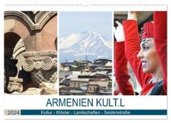 Armenien KULT.L - Kultur - Klöster - Landschaften - Seidenstraße (Wandkalender 2024 DIN A2 quer), CALVENDO Monatskalender
