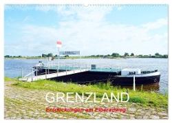 GRENZLAND - Entdeckungen am Elberadweg (Wandkalender 2024 DIN A2 quer), CALVENDO Monatskalender