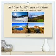 Schöne Grüße aus Forstau (hochwertiger Premium Wandkalender 2024 DIN A2 quer), Kunstdruck in Hochglanz
