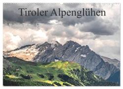 Tiroler Alpenglühen (Wandkalender 2024 DIN A2 quer), CALVENDO Monatskalender