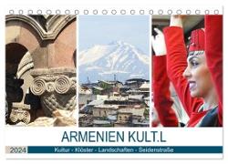 Armenien KULT.L - Kultur - Klöster - Landschaften - Seidenstraße (Tischkalender 2024 DIN A5 quer), CALVENDO Monatskalender