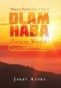 Olam Haba (Future World) Mysteries Book 3-"The Sunrise"