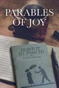 Parables of Joy: As Told from Leave It to PSmith! By P.G. Wodehouse