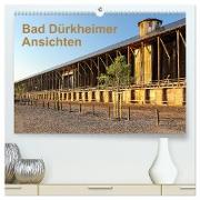Bad Dürkheimer Ansichten (hochwertiger Premium Wandkalender 2024 DIN A2 quer), Kunstdruck in Hochglanz