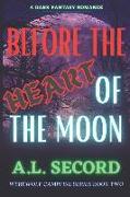 Before The Heart Of The Moon