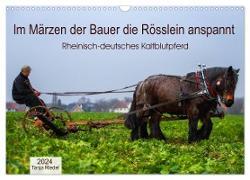 Im Märzen der Bauer die Rösslein anspannt (Wandkalender 2024 DIN A3 quer), CALVENDO Monatskalender